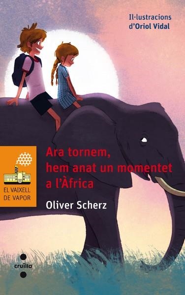 ARA TORNEM, HEM ANAT UN MOMENTET A AFRICA (VV TARONJA) | 9788466137652 | SCHERZ, OLIVER | Llibreria La Gralla | Librería online de Granollers