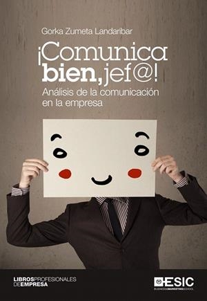 COMUNICA BIEN, JEF@! | 9788415986638 | ZUMETA LANDARIBAR, GORKA | Llibreria La Gralla | Llibreria online de Granollers