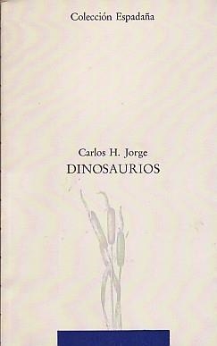 DINOSAURIOS | 9788476280539 | JORGE, CARLOS H. | Llibreria La Gralla | Librería online de Granollers