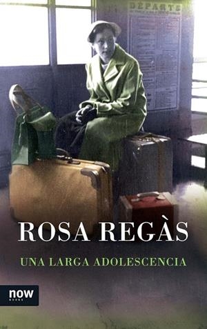 LARGA ADOLESCENCIA, UNA | 9788416245031 | REGÀS PAGÈS, ROSA | Llibreria La Gralla | Librería online de Granollers