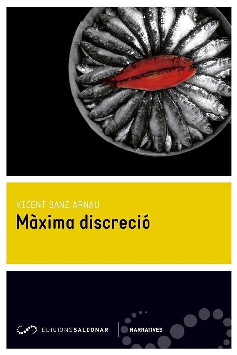 MÀXIMA DISCRECIÓ | 9788494289620 | SANZ ARNAU, VICENT | Llibreria La Gralla | Llibreria online de Granollers