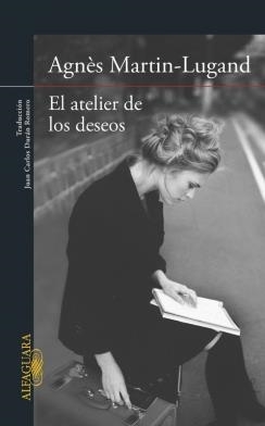 ATELIER DE LOS DESEOS, EL | 9788420418902 | MARTIN-LUGAND, AGNES | Llibreria La Gralla | Librería online de Granollers