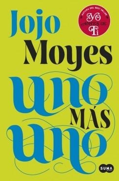 UNO MÁS UNO | 9788483658420 | MOYES, JOJO | Llibreria La Gralla | Librería online de Granollers