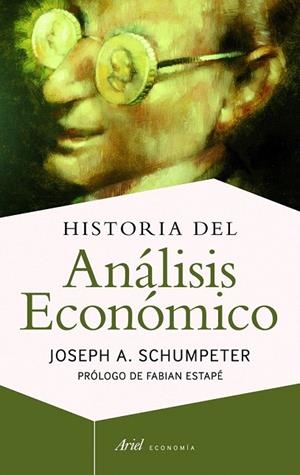HISTORIA DEL ANÁLISIS ECONÓMICO | 9788434419476 | SCHUMPETER, JOSEPH A.  | Llibreria La Gralla | Llibreria online de Granollers