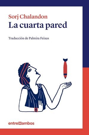 CUARTA PARED, LA | 9788416379002 | CHALANDON, SORJ | Llibreria La Gralla | Librería online de Granollers