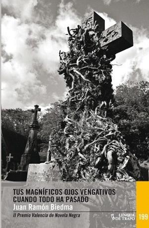 TUS MAGNÍFICOS OJOS VENGATIVOS CUANDO TODO HA PASADO | 9788483812174 | BIEDMA, JUAN RAMÓN | Llibreria La Gralla | Librería online de Granollers