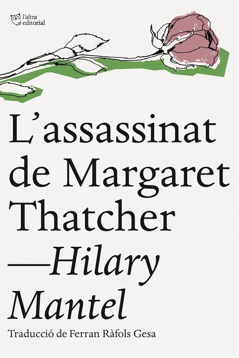 ASSASSINAT DE MARGARET THATCHER, L' | 9788494216084 | MANTEL, HILARY | Llibreria La Gralla | Llibreria online de Granollers