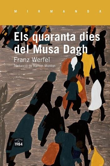 QUARANTA DIES DEL MUSA DAGH, ELS | 9788415835516 | WERFEL, FRANZ | Llibreria La Gralla | Llibreria online de Granollers