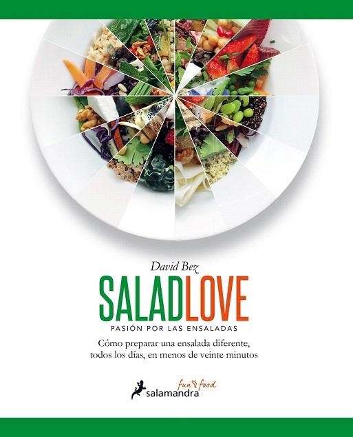 SALAD LOVE. PASION POR LAS ENSALADAS | 9788416295005 | BEZ, DAVID | Llibreria La Gralla | Llibreria online de Granollers