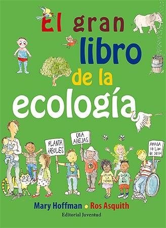GRAN LIBRO DE LA ECOLOGÍA, EL | 9788426141743 | HOFFMAN, MARY; ASQUITH, ROS | Llibreria La Gralla | Librería online de Granollers