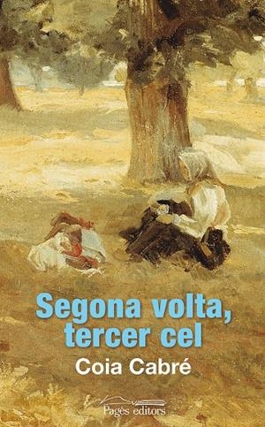 SEGONA VOLTA, TERCER CEL | 9788499755595 | CABRÉ MONNÉ, COIA | Llibreria La Gralla | Llibreria online de Granollers