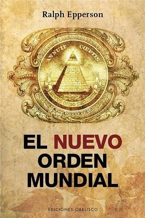 NUEVO ORDEN MUNDIAL, EL | 9788416192106 | EPPERSON, RALPH | Llibreria La Gralla | Llibreria online de Granollers