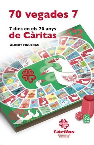 70 VEGADES 7 (7 DIES EN 70 ANYS DE CARITAS) | 9788416256488 | FIGUERAS I SUÑÉ, ALBERT | Llibreria La Gralla | Llibreria online de Granollers