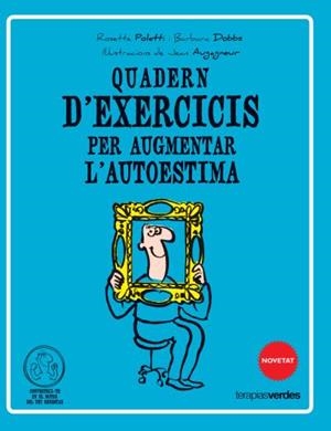 QUADERN D'EXERCICIS PER AUGMENTAR L'AUTOESTIMA | 9788415612513 | POLETTI, ROSETTE / DOBBS, BARBARA | Llibreria La Gralla | Llibreria online de Granollers