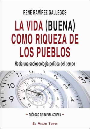 VIDA (BUENA) COMO RIQUEZA DE LOS PUEBLOS, LA | 9788416288205 | RAMÍREZ GALLEGOS, RENÉ | Llibreria La Gralla | Librería online de Granollers