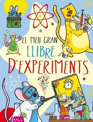 MEU GRAN LLIBRE D'EXPERIMENTS, EL | 9788467734171 | BENEGAS, MAR | Llibreria La Gralla | Llibreria online de Granollers