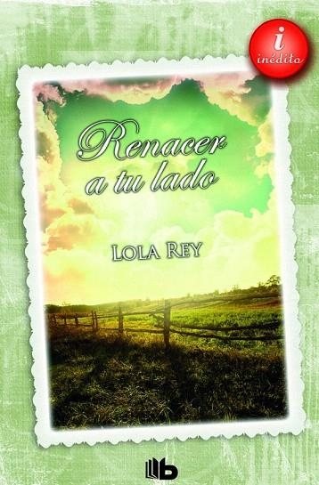 RENACER A TU LADO (BOLSILLO DE LUJO) | 9788490700280 | REY, LOLA | Llibreria La Gralla | Llibreria online de Granollers