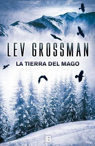 TIERRA DEL MAGO, LA | 9788466656122 | GROSSMAN, LEV | Llibreria La Gralla | Llibreria online de Granollers