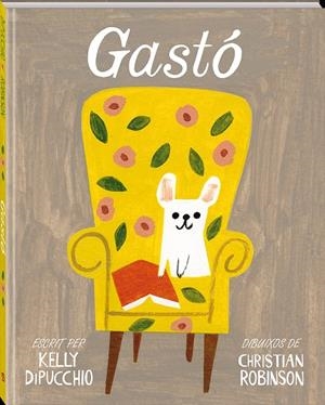 GASTO | 9788494267178 | DIPUCCHIO, KELLY; ROBINSON, CHRISTIAN | Llibreria La Gralla | Llibreria online de Granollers