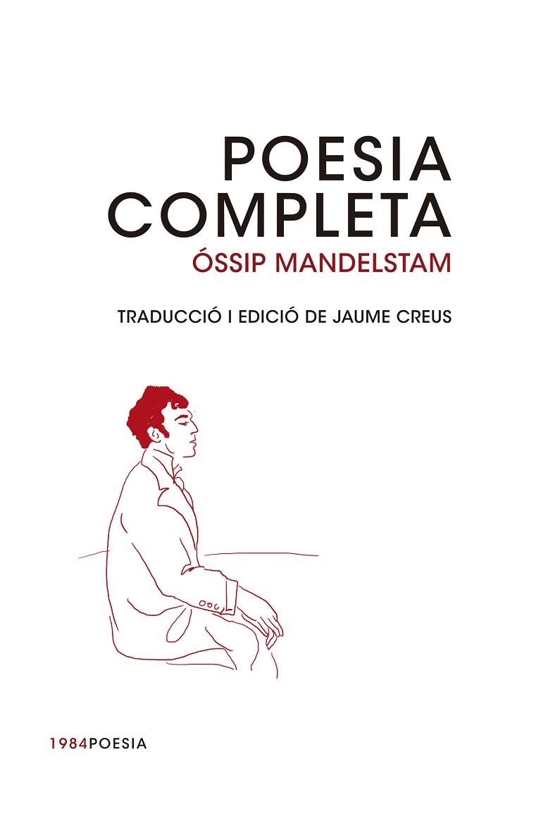POESIA COMPLETA OSSIP MANDELSTAM | 9788415835493 | MANDELSTAM, ÓSSIP | Llibreria La Gralla | Librería online de Granollers