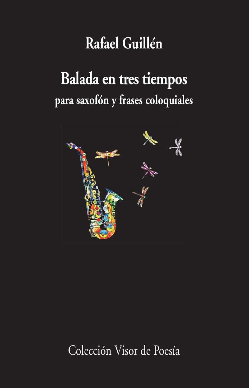 BALADA EN TRES TIEMPOS | 9788498958928 | GUILLÉN, RAFAEL | Llibreria La Gralla | Librería online de Granollers