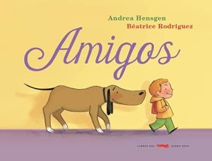 AMIGOS | 9788494291852 | HENGSEN, ANDREA | Llibreria La Gralla | Llibreria online de Granollers