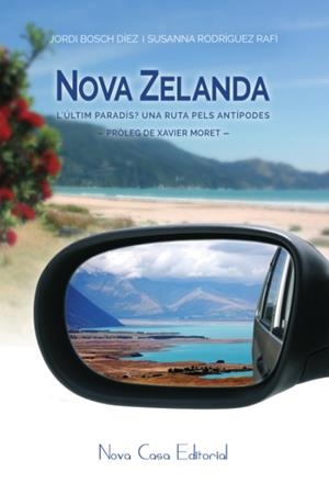 NOVA ZELANDA, L'ÚLTIM PARADÍS? | 9788416281145 | RODRÍGUEZ, SUSANNA/BOSCH DÍEZ, JORDI | Llibreria La Gralla | Librería online de Granollers