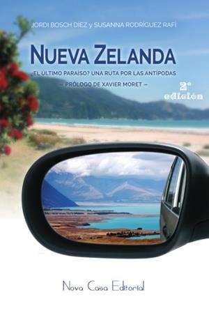 NUEVA ZELANDA, ¿EL ÚLTIMO PARAÍSO? | 9788416281039 | SUSANNA RODRÍGUEZ, JORDI BOSCH DÍEZ | Llibreria La Gralla | Librería online de Granollers