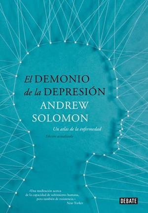 DEMONIO DE LA DEPRESIÓN, EL | 9788499924816 | SOLOMON, ANDREW | Llibreria La Gralla | Llibreria online de Granollers