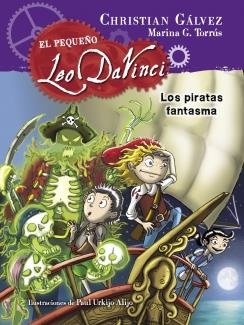 PIRATAS FANTASMA, LOS | 9788420417967 | GALVEZ, CHRISTIAN /G. TORRUS, MARINA | Llibreria La Gralla | Llibreria online de Granollers