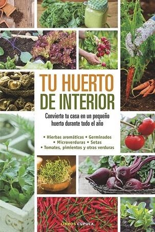 TU HUERTO DE INTERIOR | 9788448020934 | MILLARD, ELIZABETH  | Llibreria La Gralla | Librería online de Granollers