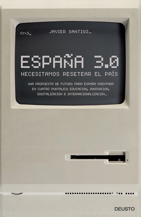 ESPAÑA 3.0 | 9788423419715 | SANTISO GUIMARAS, JAVIER  | Llibreria La Gralla | Librería online de Granollers