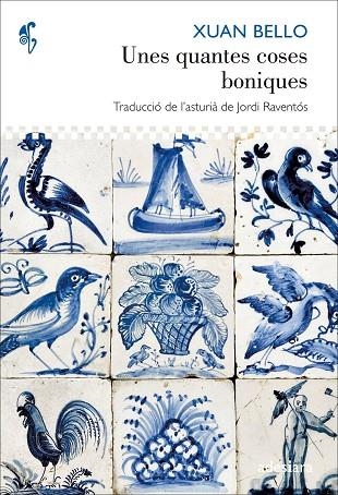 UNES QUANTES COSES BONIQUES | 9788492405886 | BELLO, XUAN | Llibreria La Gralla | Llibreria online de Granollers