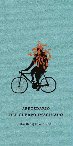 ABECEDARIO DEL CUERPO IMAGINADO | 9788494285431 | BENEGAS ORTIZ, MAR | Llibreria La Gralla | Librería online de Granollers