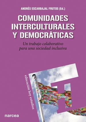 COMUNIDADES INTERCULTURALES Y DEMOCRÁTICAS | 9788427720831 | ESCARBAJAL FRUTOS, ANDRÉS/Y OTROS | Llibreria La Gralla | Llibreria online de Granollers