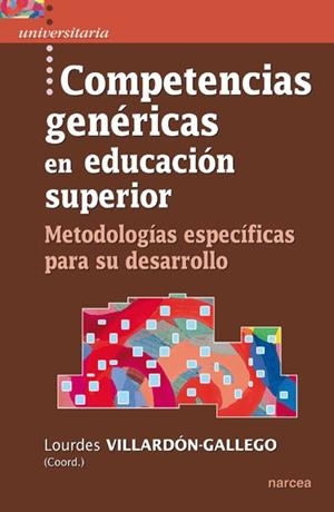 COMPETENCIAS GENÉRICAS EN EDUCACIÓN SUPERIOR | 9788427720770 | VILLARDÓN-GALLEGO, LOURDES Y OTROS | Llibreria La Gralla | Librería online de Granollers