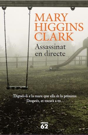 ASSASSINAT EN DIRECTE | 9788429773866 | HIGGINS CLARK, MARY | Llibreria La Gralla | Librería online de Granollers