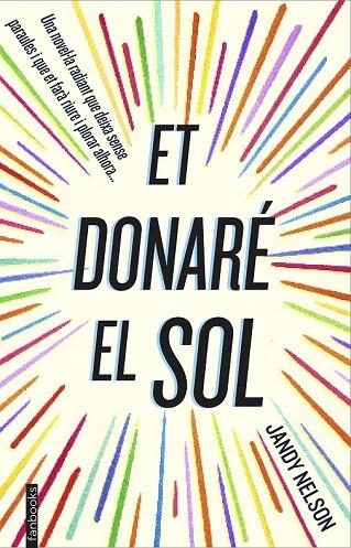 ET DONARÉ EL SOL | 9788416297122 | NELSON, JANDY | Llibreria La Gralla | Llibreria online de Granollers