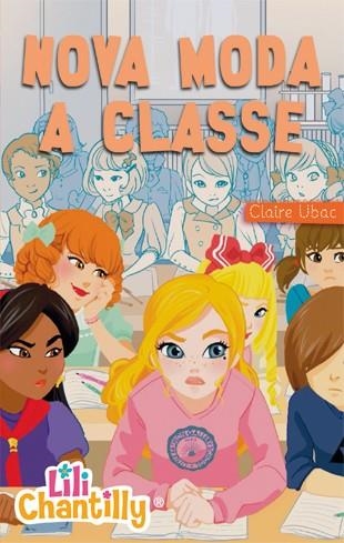 NOVA MODA A CLASSE (LILI CHANTILLY 5) | 9788424651954 | UBAC, CLAIRE | Llibreria La Gralla | Llibreria online de Granollers