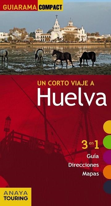 HUELVA GUIA GUIARAMA COMPACT 2015 | 9788499356938 | IZQUIERDO, PASCUAL | Llibreria La Gralla | Llibreria online de Granollers