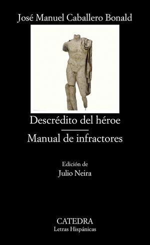 DESCRÉDITO DEL HÉROE; MANUAL DE INFRACTORES | 9788437633671 | CABALLERO BONALD, JOSÉ MANUEL | Llibreria La Gralla | Llibreria online de Granollers