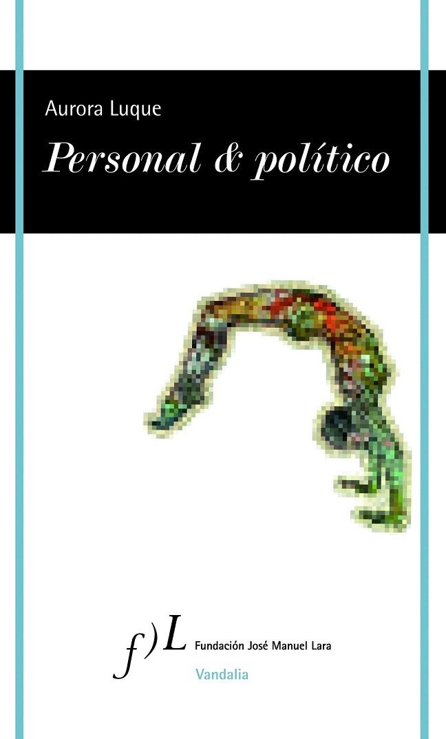 PERSONAL & POLÍTICO | 9788415673064 | LUQUE,  AURORA | Llibreria La Gralla | Librería online de Granollers