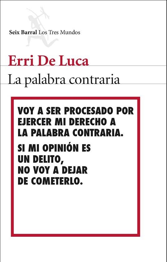 PALABRA CONTRARIA, LA | 9788432224539 | LUCA, ERRI DE | Llibreria La Gralla | Llibreria online de Granollers