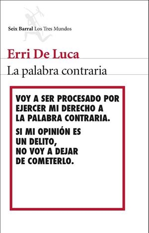 PALABRA CONTRARIA, LA | 9788432224539 | LUCA, ERRI DE | Llibreria La Gralla | Llibreria online de Granollers