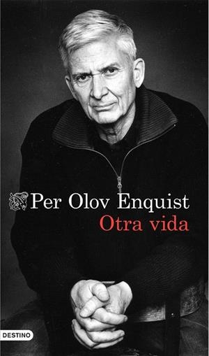 OTRA VIDA | 9788423349067 | OLOV ENQUIST, PER  | Llibreria La Gralla | Librería online de Granollers