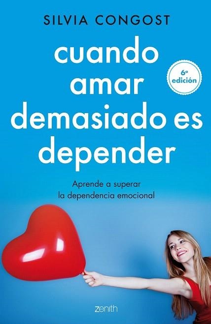 CUANDO AMAR DEMASIADO ES DEPENDER (6ª EDICIÓN) | 9788408136682 | CONGOST, SILVIA | Llibreria La Gralla | Llibreria online de Granollers