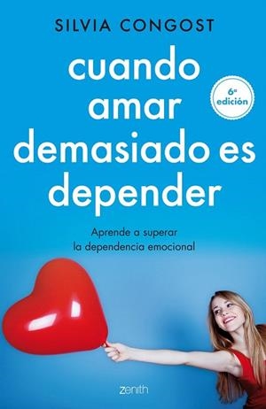 CUANDO AMAR DEMASIADO ES DEPENDER (6ª EDICIÓN) | 9788408136682 | CONGOST, SILVIA | Llibreria La Gralla | Llibreria online de Granollers