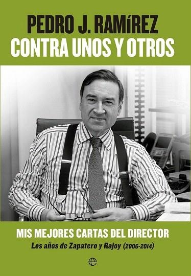 CONTRA UNOS Y OTROS | 9788490602201 | RAMÍREZ, PEDRO J. | Llibreria La Gralla | Llibreria online de Granollers