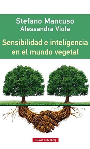 SENSIBILIDAD E INTELIGENCIA EN EL MUNDO VEGETAL | 9788416252312 | MANCUSO, STEFANO/ VIOLA, ALESSANDRA | Llibreria La Gralla | Llibreria online de Granollers