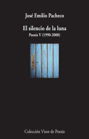 SILENCIO DE LA LUNA, EL | 9788498958911 | PACHECO, JOSÉ EMILIO | Llibreria La Gralla | Llibreria online de Granollers